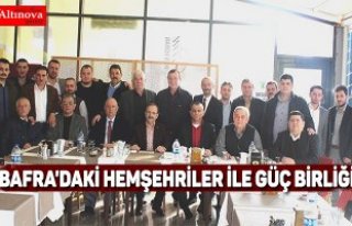 BAFRA'DAKİ HEMŞEHRİLER İLE GÜÇ BİRLİĞİ