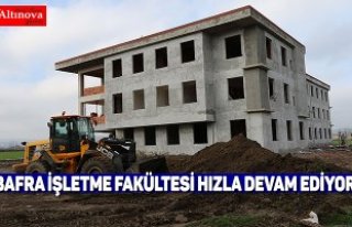 BAFRA İŞLETME FAKÜLTESİ HIZLA DEVAM EDİYOR