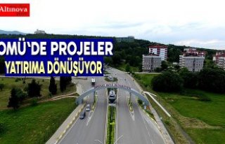 OMÜ'DE PROJELER YATIRIMA DÖNÜŞÜYOR