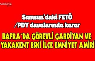 Samsun'daki FETÖ/PDY davalarında karar 