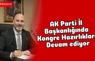 AK Parti İl Başkanlığında Kongre Hazırlıkları...