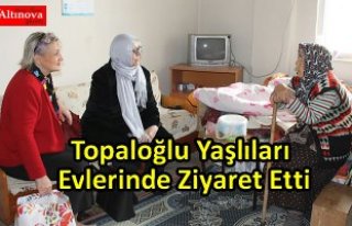 Başkan Topaloğlu’nun Eşi Banu Topaloğlu Yaşlıları...