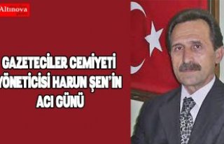 GAZETECİLER CEMİYETİ YÖNETİCİSİ HARUN ŞEN’İN...