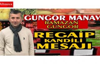 Güngör`den kandil mesajı