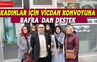 Kadınlar için vicdan konvoyuna Bafra`dan destek