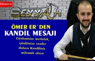 Ömer Er`den kandil mesajı