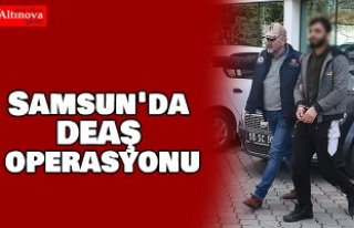 Samsun'da DEAŞ operasyonu