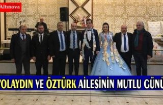 YOLAYDIN VE ÖZTÜRK AİLESİNİN MUTLU GÜNÜ