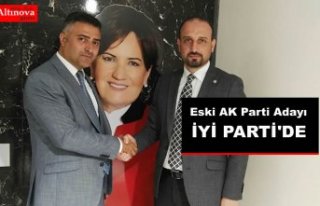 Eski AK Parti Adayı İyi Parti’de