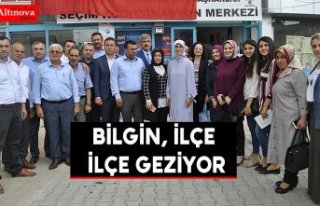 Bilgin, ilçe ilçe geziyor