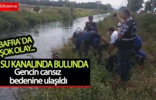 Gencin cansız bedenine ulaşıldı