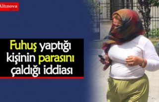 Fuhuş yaptığı kişinin parasını çaldığı...