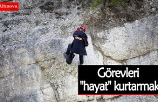 Görevleri "hayat" kurtarmak