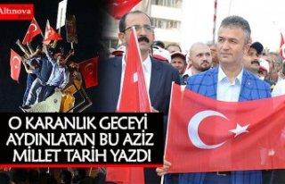 O KARANLIK GECEYİ AYDINLATAN BU AZİZ MİLLET TARİH...