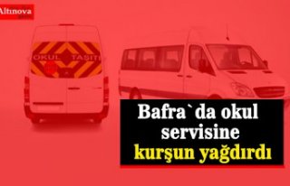 Bafra`da okul servisi kurşunlandı