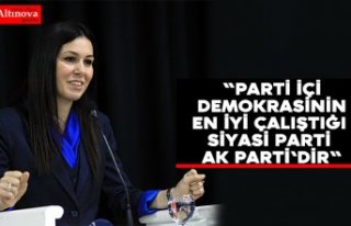 "Parti içi demokrasinin en iyi çalıştığı...