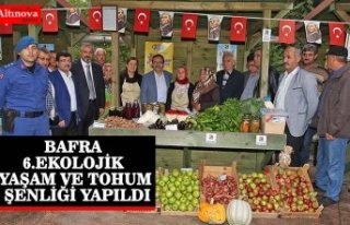 BAFRA 6.EKOLOJİK YAŞAM VE TOHUM ŞENLİĞİ YAPILDI