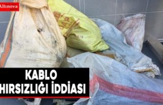 Kablo hırsızlığı iddiası