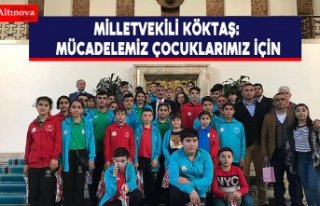 Milletvekili Köktaş: Mücadelemiz çocuklarımız...