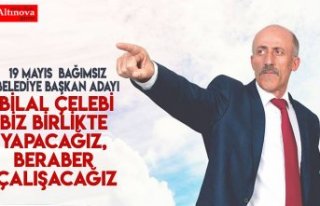 BİZ BİRLİKTE YAPACAĞIZ, BERABER ÇALIŞACAĞIZ