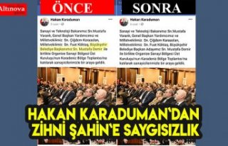 Hakan Karaduman`dan Zihni Şahin`e saygısızlık