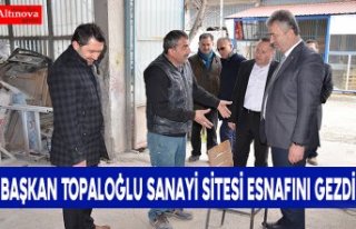 Başkan Topaloğlu Sanayii Sitesi Esnafını Gezdi