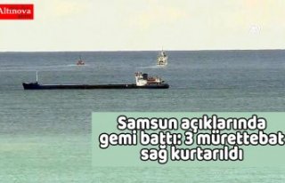 Samsun açıklarında gemi battı: 3 mürettebat sağ...