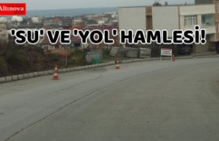 'SU' VE 'YOL' HAMLESİ!