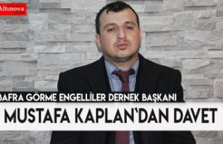 MUSTAFA KAPLAN`DAN DAVET