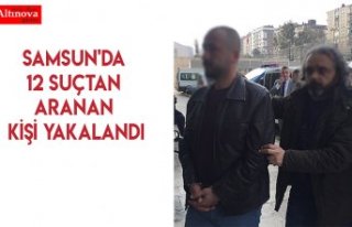 Samsun'da 12 suçtan aranan kişi yakalandı