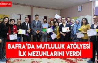 BAFRA’DA MUTLULUK ATÖLYESİ İLK MEZUNLARINI VERDİ