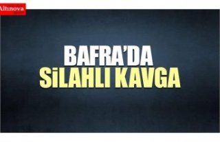 Bafra'da silahlı kavga