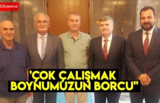 'Çok çalışmak boynumuzun borcu''