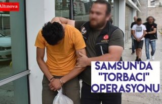 Samsun'da "torbacı" operasyonu