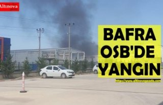 BAFRA OSB'DE YANGIN