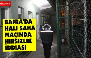 BAFRA’DA HALI SAHA MAÇINDA HIRSIZLIK İDDİASI