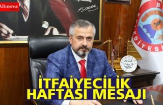 İTFAİYECİLİK HAFTASI MESAJI