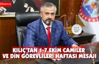 KILIÇ'TAN 1-7 EKİM CAMİLER VE DİN GÖREVLİLERİ...