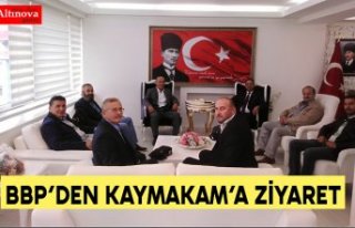 BBP’DEN KAYMAKAM’A ZİYARET