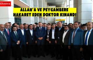 ALLAH’A VE PEYGAMBERE HAKARET EDEN DOKTOR KINANDI