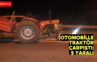 Otomobille traktör çarpıştı: 5 yaralı