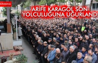 ARİFE KARAGÖL SON YOLCULUĞUNA UĞURLANDI