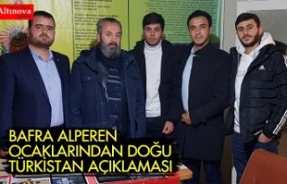 BAFRA ALPEREN OCAKLARINDAN DOĞU TÜRKİSTAN AÇIKLAMASI