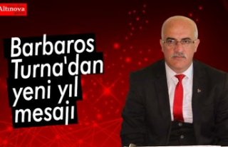 Barbaros Turna'dan yeni yıl mesajı