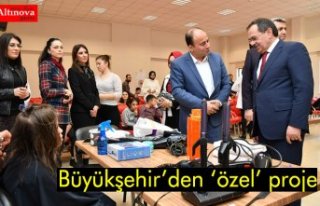 Büyükşehir’den ‘özel’ proje