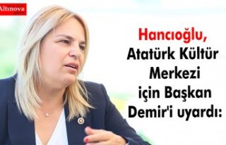 Hancıoğlu, Atatürk Kültür Merkezi için Başkan...