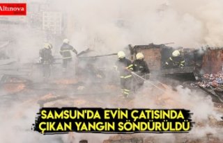 Samsun'da evin çatısında çıkan yangın söndürüldü