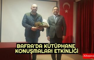 BAFRA’DA KÜTÜPHANE KONUŞMALARI ETKİNLİĞİ