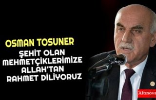 OSMAN TOSUNER ŞEHİT OLAN MEHMETÇİKLERİMİZE ALLAH'TAN...