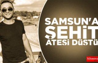 Samsunlu şehidin annesine acı haber verildi